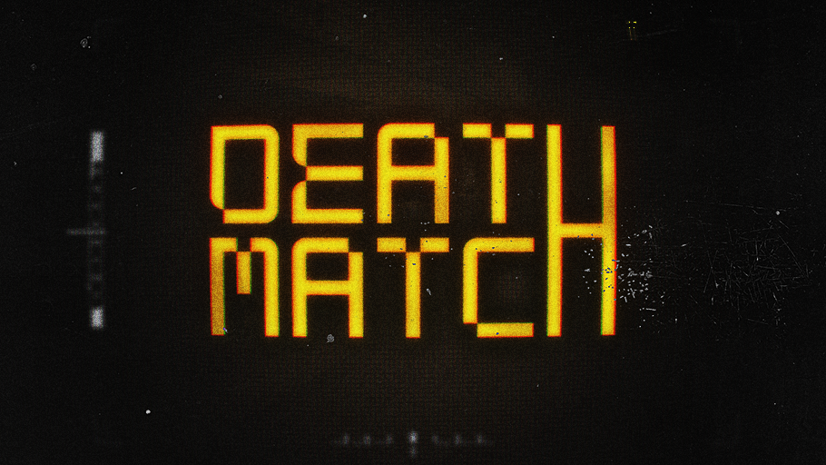 Deathmatch
